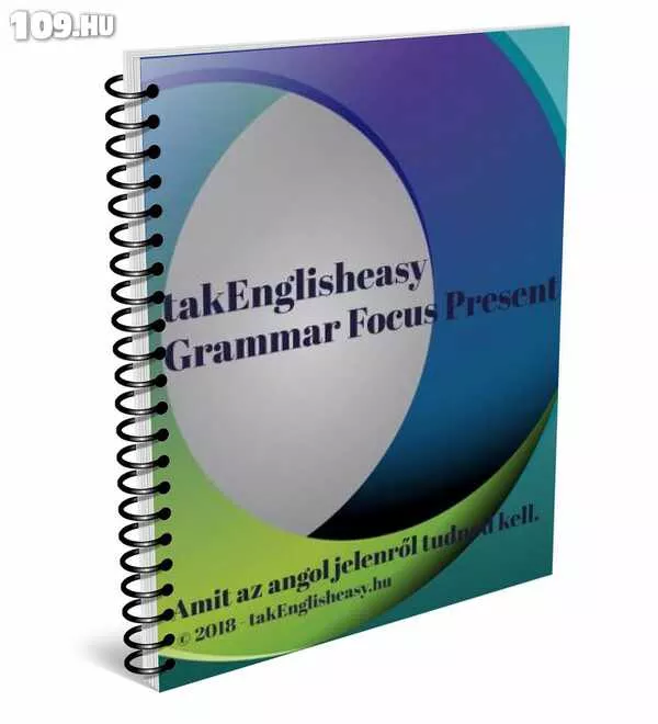 Ebooklet Grammar Focus Present - Amit az angol jelenről tudnod kell