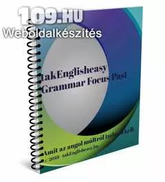 Ebooklet Grammar Focus Past - Amit az angol múltról tudnod kell